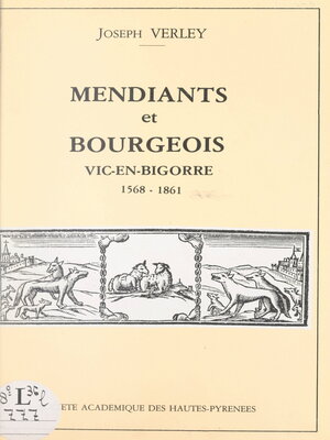 cover image of Mendiants et bourgeois à l'hôpital de Vic-en-Bigorre (1568-1861)